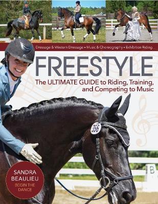 Freestyle: The Ultimate Guide to Riding, Training and Competing to Music (Paperback) - Country Ways