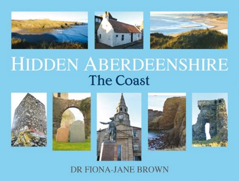 Hidden Aberdeenshire - The Coast - Country Ways