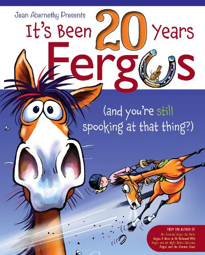 It's Been 20 Years, Fergus: (and you're still spooking at that thing?) (Paperback) - Country Ways