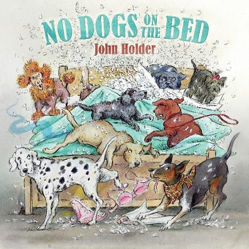 No Dogs on the Bed by John Holder - Country Ways