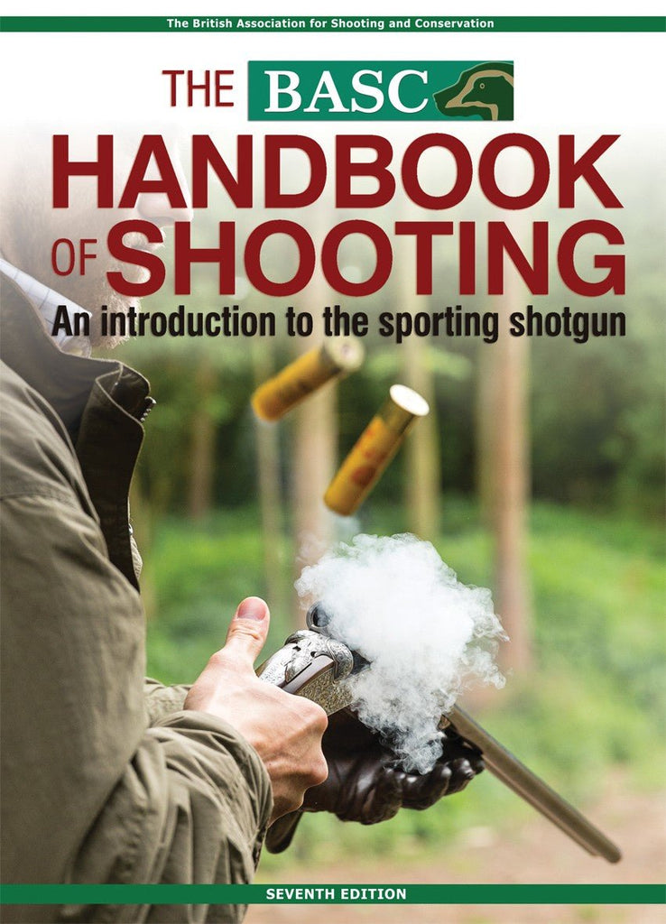 The BASC Handbook Of Shooting An Introduction to the Sporting Shotgun (Paperwork) - Country Ways