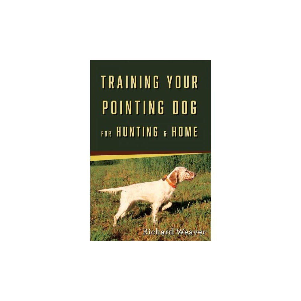 Training Your Pointing Dog - Country Ways